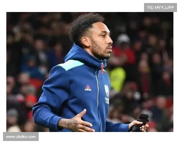 揭秘奥巴梅扬为何未为法国队效力的真正原因及背后隐情