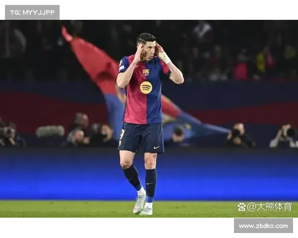 巴萨双星闪耀欧冠射手榜新篇章梅西与莱万携手领跑全球球坛